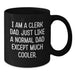 Funny Clerk Dad Gifts for Men, Black Coffee Mug, 'I Am A Clerk Dad Just Like A Normal Dad Except Much Cooler' - Graduation Unique Gifts from Family - Additional