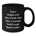 Funny Registered Nurse Black Coffee Mug Gifts for Registered Nurse Dad Birthday Unique Gifts from Friends - Additional