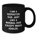 Funny Reporter Dad Gifts from Friends for Graduation Unique Black Coffee Mug, I Am A Reporter Dad, Perfect for Reporter Men - Additional