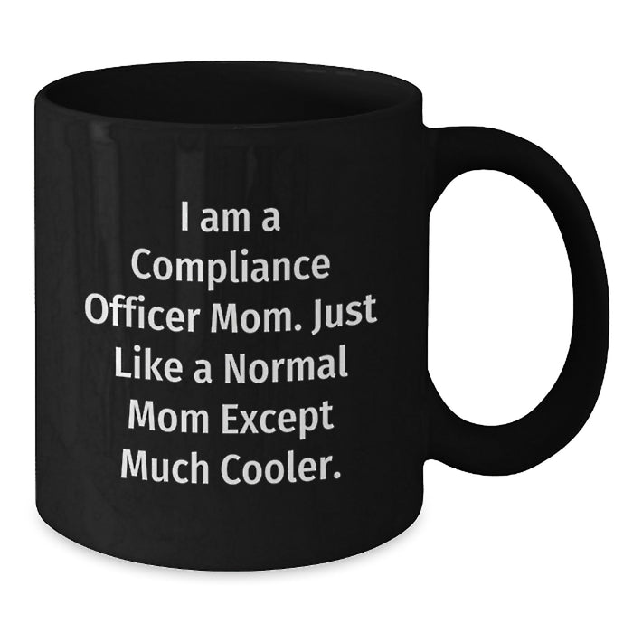 Compliance Officer Mom Graduation Cheer Funny Black Coffee Mugs Gifts from Family to Compliance Officer Mom - Additional