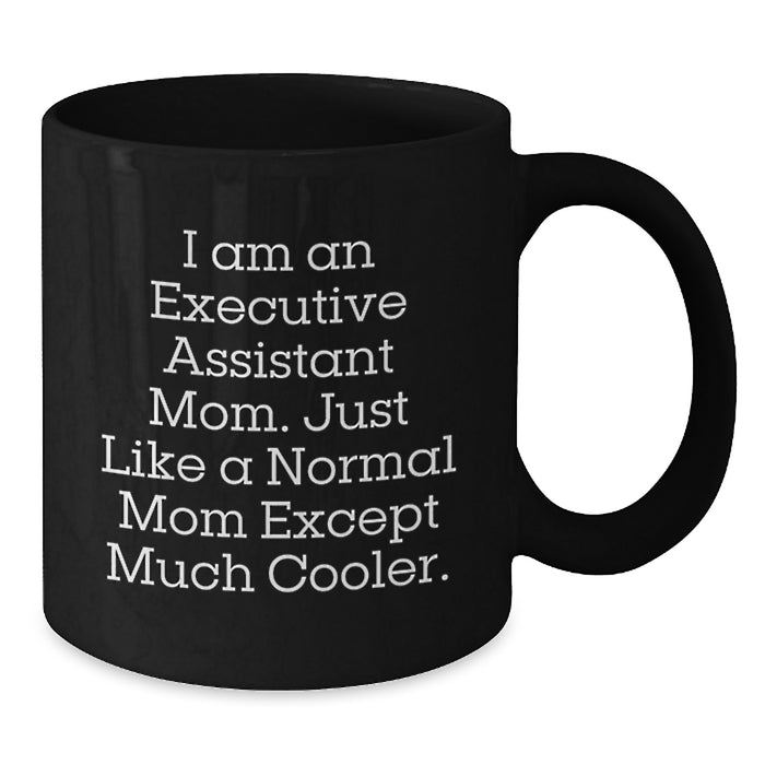 Funny Executive Assistant Gifts from Friends for Men Executive Assistant Moms Graduation Unique Gifts Black Coffee Mug - Additional