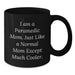Rescue Worker Mom Gifts from Family for Graduation Unique Gifts - Black Coffee Mug with Funny Quote - Additional