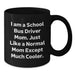 Funny School Bus Driver Gifts from Family - Mom's Cooler Coffee Mug for School Bus Driver Graduation - Additional