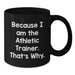 Funny Athletic Trainer Gifts from Men, Black Coffee Mug for Graduation Unique Gifts for Athletic Trainer - Additional