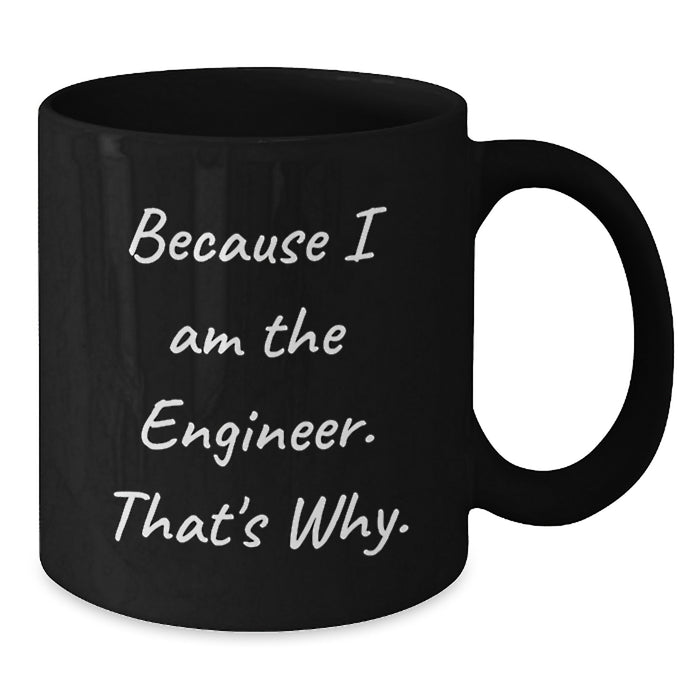 Funny Engineer Black Coffee Mugs Gifts from Friends to Graduation Unique Gifts for Engineer Men - Additional