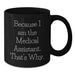 Funny Medical Assistant Gifts from Friends, for Medical Assistants, Black Coffee Mug on Valentine's - Additional