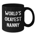 Funny Nanny Gifts from Friends, Graduation Unique Gifts for Best Nanny, World's Okayest Nanny Black Coffee Mug - Additional