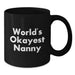 Funny World's Okayest Nanny Graduation Unique Gifts from Family to Nanny Black Coffee Mugs, Nanny Gifts for Men Women Friends Coworkers Family - Additional