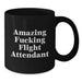 Flight Attendant Mugs Funny Gift for Flight Attendant Crew, Unique Black Coffee Mug, Amazing F--king Flight Attendant Quote, Gifts from Family Friends to Flight Attendant Graduation - Additional