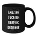Funny Graphic Designer Gifts, Amazing 'F--king' Graphic Designer Coffee Mug, Unique Black Coffee Mug for Graduation - Additional