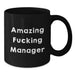 Funny Manager Gifts, Amazing F--king Manager Quote on Black Coffee Mug, Birthday Unique Gifts from Friends to Manager, 11oz or 15oz Capacity, Microwave and Dishwasher Safe - Additional