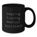 Funny Medical Assistant Gifts from Friends, 'Amazing F--king Medical Assistant' Quote on Black Coffee Mug, Birthday Unique Gifts for Medical Assistant - Additional