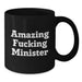 Funny Minister Gifts for Men, Black Coffee Mug, 'Amazing F--king Minister' Quote, Unique Graduation Unique Gifts from Friends, Family - Additional
