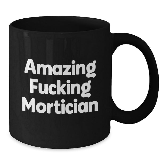 Funny Mortician Gifts from Friends for Mortician Men Graduation Unique Gifts - Additional