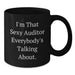 Auditor Gifts from Friends, Funny 'I'm That Sexy Auditor' Black Coffee Mug for Auditor, Perfect Graduation Unique Gifts - Additional