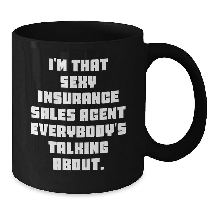Funny Insurance Sales Agent Gifts from Men - Black Coffee Mug for Graduation Unique Gifts - Additional