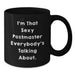 Funny Postmaster Gifts from Friends and Family - Unique Black Coffee Mug for Graduation - I'm That Sexy Postmaster Everybody's Talking About. - Additional