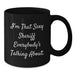 Funny Sheriff Gifts from Friends for Men's Graduation Unique Black Coffee Mug - I'm That Sexy Sheriff Everybody's Talking About. - Additional