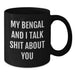 Funny Bengal Cat Gifts from Men to Bengal Cat Lovers - My Bengal And I Talk Shit About You Black Coffee Mug for Christmas Unique Gifts - Additional