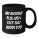 Funny Russian Blue Cat Gifts for Russian Blue Cat Lovers from Friends, Unique Black Coffee Mug with My Russian Blue And I Talk Shit About You Quote, Christmas Unique Gifts - Additional