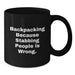 Funny Backpacking Gifts for Men Women Friends Family - 'Backpacking Because Stabbing People Is Wrong.' Black Coffee Mug for Backpackers - Additional