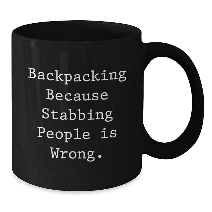 Funny Backpacking Humor Black Coffee Mugs Gifts from Friends for Backpacking Men and Women, Inspirational Graduation Unique Gifts - Additional