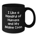 Funny Maine Coon Cat Lover Gifts, Black Coffee Mug for Friends, Family, or Coworkers - I Like A Handful Of Humans And My Maine Coon - Additional