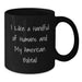 Funny American Bobtail Cat Gifts for Men, Unique Black Coffee Mug from Friends with I Like A Handful Of Humans - Additional