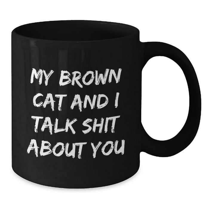 Funny Brown Cat Gifts from Friends for Brown Cat Lovers, Black Coffee Mug for Graduation Unique Gifts - Additional