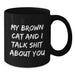 Funny Brown Cat Gifts from Friends for Brown Cat Lovers, Black Coffee Mug for Graduation Unique Gifts - Additional