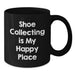 Shoe Collecting Is My Happy Place, Black Coffee Mug for Shoe Collecting Enthusiasts, Gifts from Friends for Birthday, Men, Women, or Family - Additional