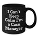 Funny Case Manager Gifts from Friends, Unique Black Coffee Mugs for Case Manager Men, I Can't Keep Calm I'm A Case Manager - Additional