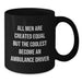 Funny Ambulance Driver Gifts for Men, Unique Valentine's Black Coffee Mug with Quote 'All Men Are Created Equal But The Coolest Become An Ambulance Driver' - Additional