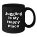 Funny Juggling Gifts for Men - Juggling Is My Happy Place Black Coffee Mug, Christmas Unique Gift Ideas, Juggling Enthusiast Mug - Additional