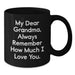Cute Grandma Gifts from Family, Funny Black Coffee Mugs for Grandma, My Dear Grandma Quote Graduation Unique Gifts - Additional