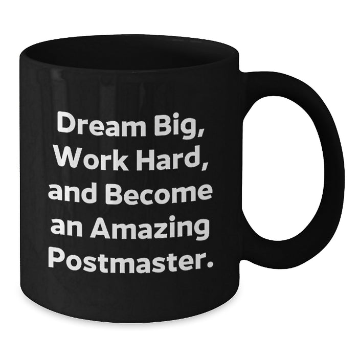 Funny Postmaster Gifts, Inspirational Black Coffee Mugs for Postmaster Graduation Unique Gifts from Friends, Family, Coworkers - Additional