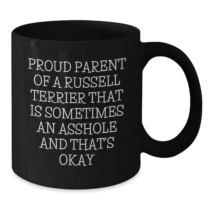 Funny Russell Terrier Dog Quotes Gifts for Men Women Friends Family - Russell Terrier Dog Black Coffee Mugs - Gifts from Men Women Friends Family - Russell Terrier Dog Lovers Black Coffee Mug - Additional