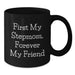 Funny Stepmom Quotes Black Coffee Mugs Gifts from Men to Stepmom for Birthday Unique Gifts - Additional