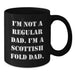 Funny Scottish Fold Cat Lover Gifts from Dad to Scottish Fold Cat Enthusiasts Black Coffee Mug - Unique Christmas Unique Gifts for Scottish Fold Cat Owners - Additional