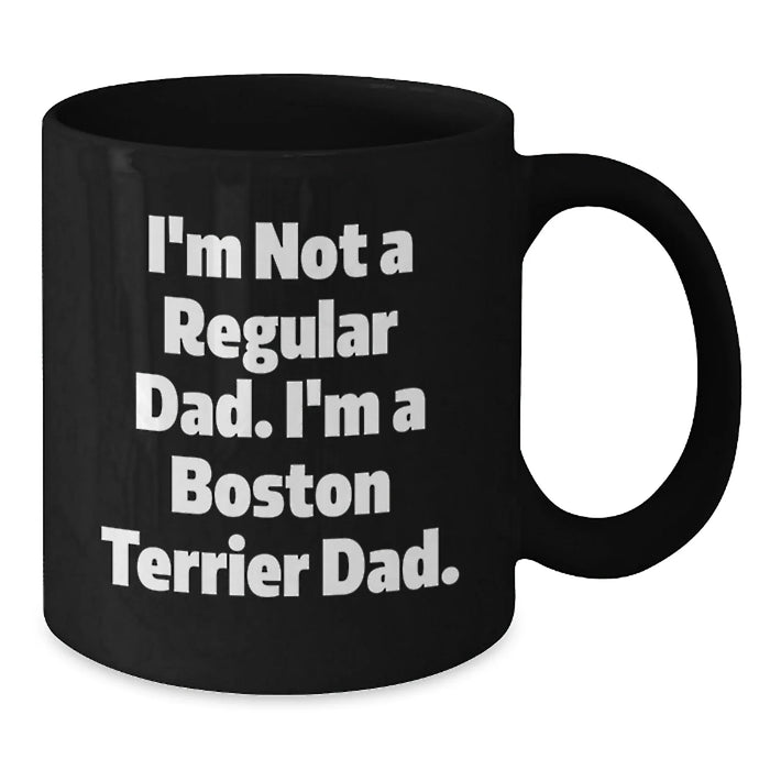 Funny Boston Terrier Dad Gifts from Men Best Friends for Boston Terrier Dog Lover Birthday Unique Mugs - Additional
