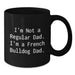 Funny French Bulldog Dad Black Coffee Mug - Graduation Unique Gifts for Him from Friends and Family - Additional