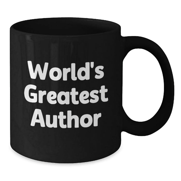 Funny Quotes from World's Greatest Author Black Coffee Mug Gifts for Author Friends and Family from Women - Additional