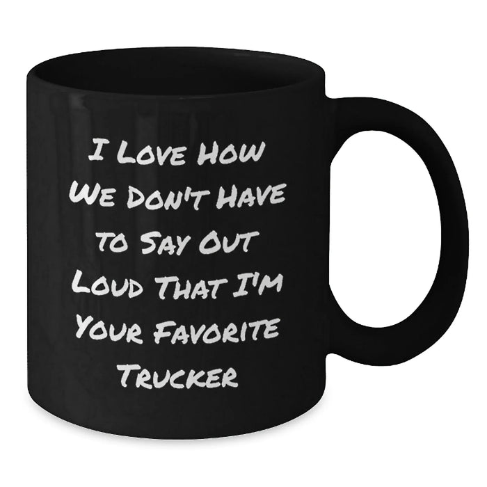 Funny Trucker Gifts from Friends for Birthday Unique Trucker Coffee Lovers - Additional