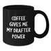 Funny Drafter Gifts for Birthday - Black Coffee Mug with 'Coffee Gives Me My Drafter Power' Quote, Gifts from Friends - Additional
