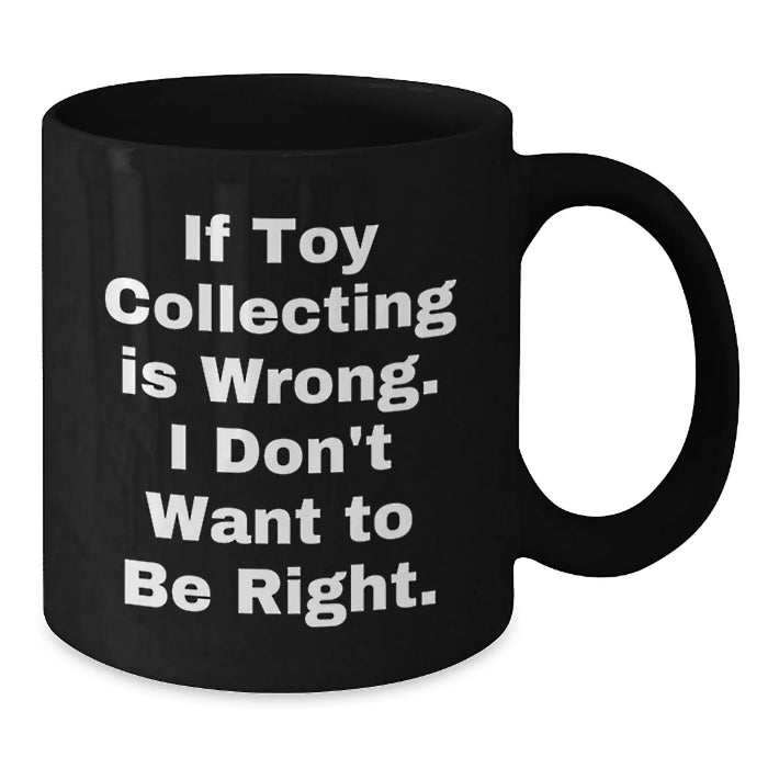Funny Toy Collecting Gifts for Birthday, Unique Black Coffee Mugs for Men, Women, Friends, from Family - Additional