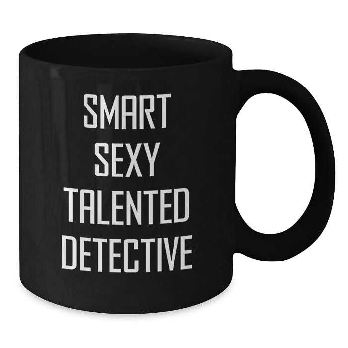 Funny Smart Sexy Talented Detective Gifts from Friends for Detective Men Christmas Unique Gifts - Additional