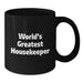 Funny World's Greatest Housekeeper Christmas Unique Gifts from Friends for Housekeeper Black Coffee Mugs - Additional