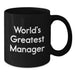 Funny Manager Quotes Gifts from Friends for the World's Greatest Boss, Valentine's Unique Black Coffee Mugs, 11oz or 15oz Ceramic Mug - Additional
