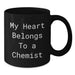 Funny Chemist Gifts from Friends to Chemist Black Coffee Mug My Heart Belongs To A Chemist this Christmas - Additional