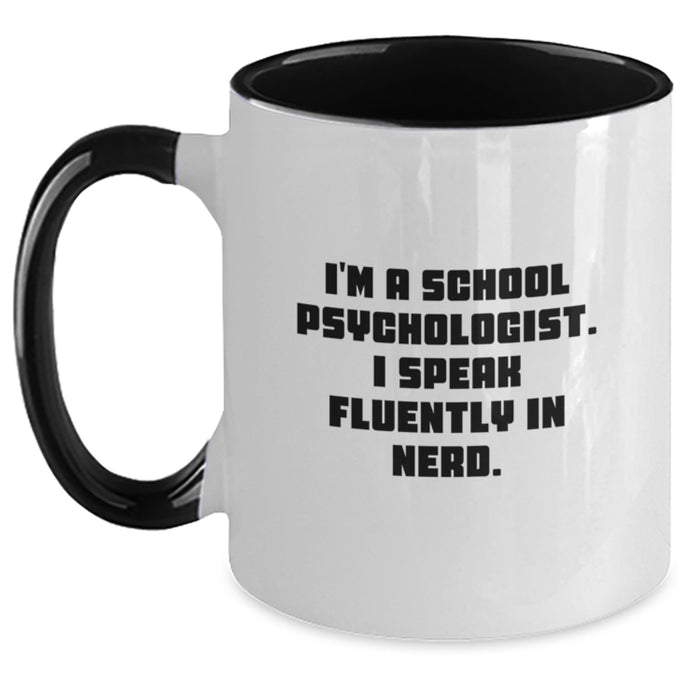 Funny School Psychologist Gifts for Men, Gifts from Women to Friends, Christmas Unique Mugs, Two Tone Coffee Mug I'm A School Psychologist. I Speak Fluently In genius. - Main